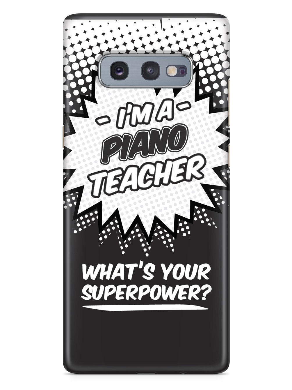Piano Teacher - What's Your Superpower? Case