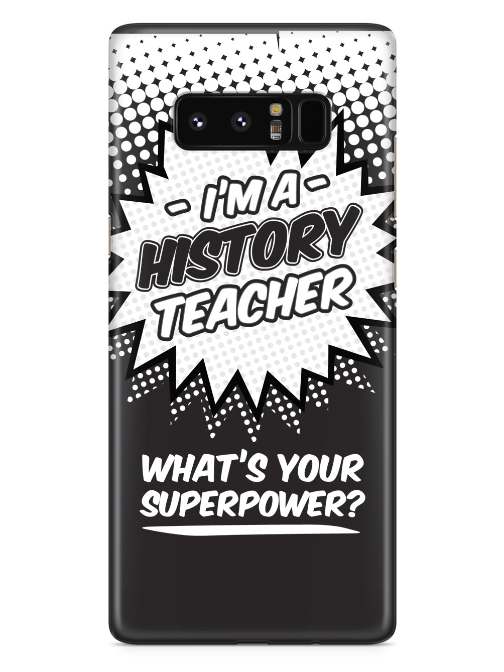 History Teacher - What's Your Superpower? Case