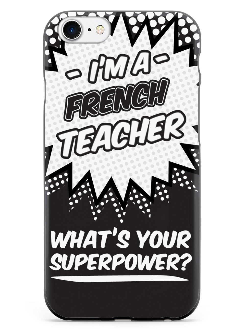 French Teacher - What's Your Superpower? Case