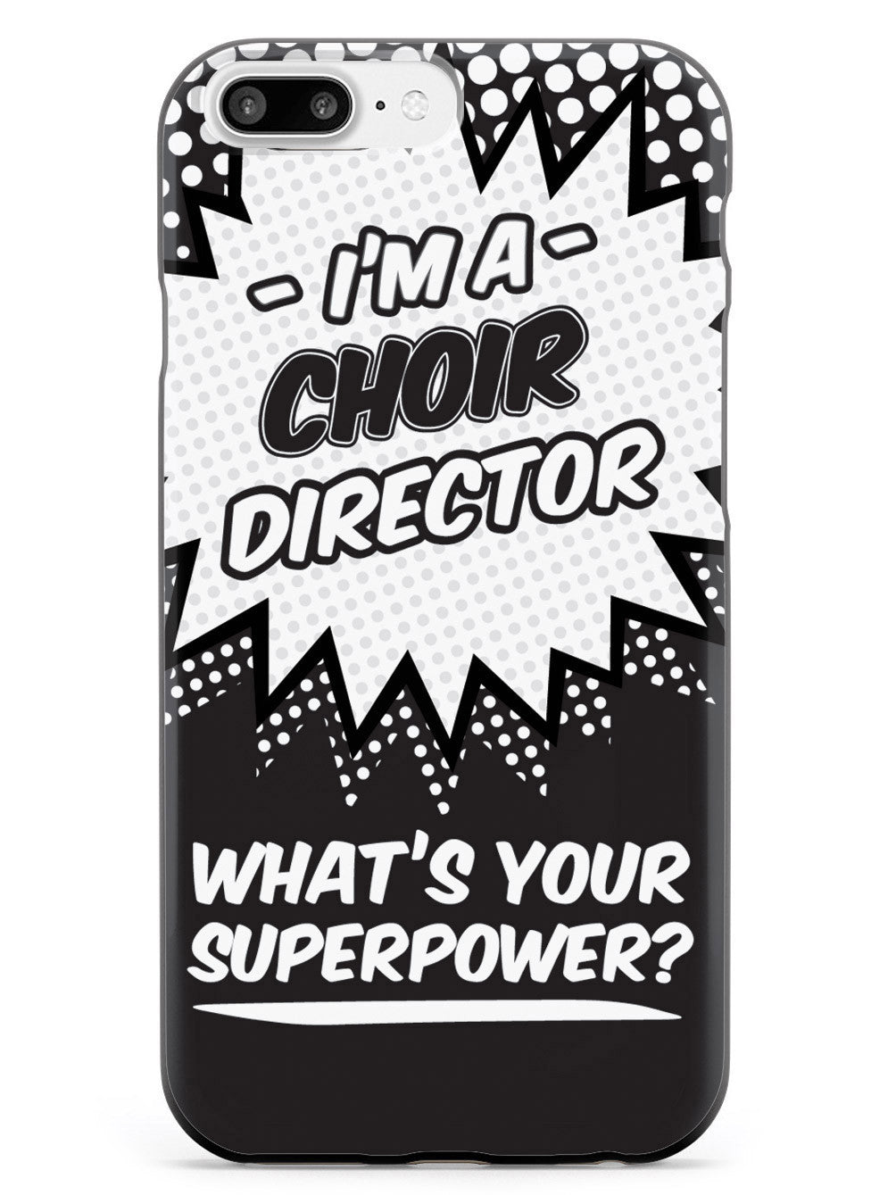 Choir Director - What's Your Superpower? Case