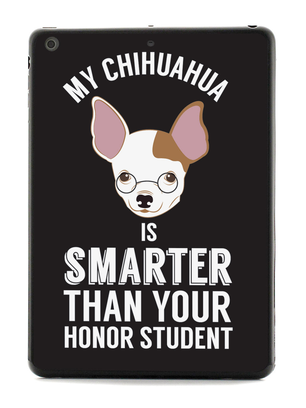 Smarter Than Your Honor Student - Chihuahua Case