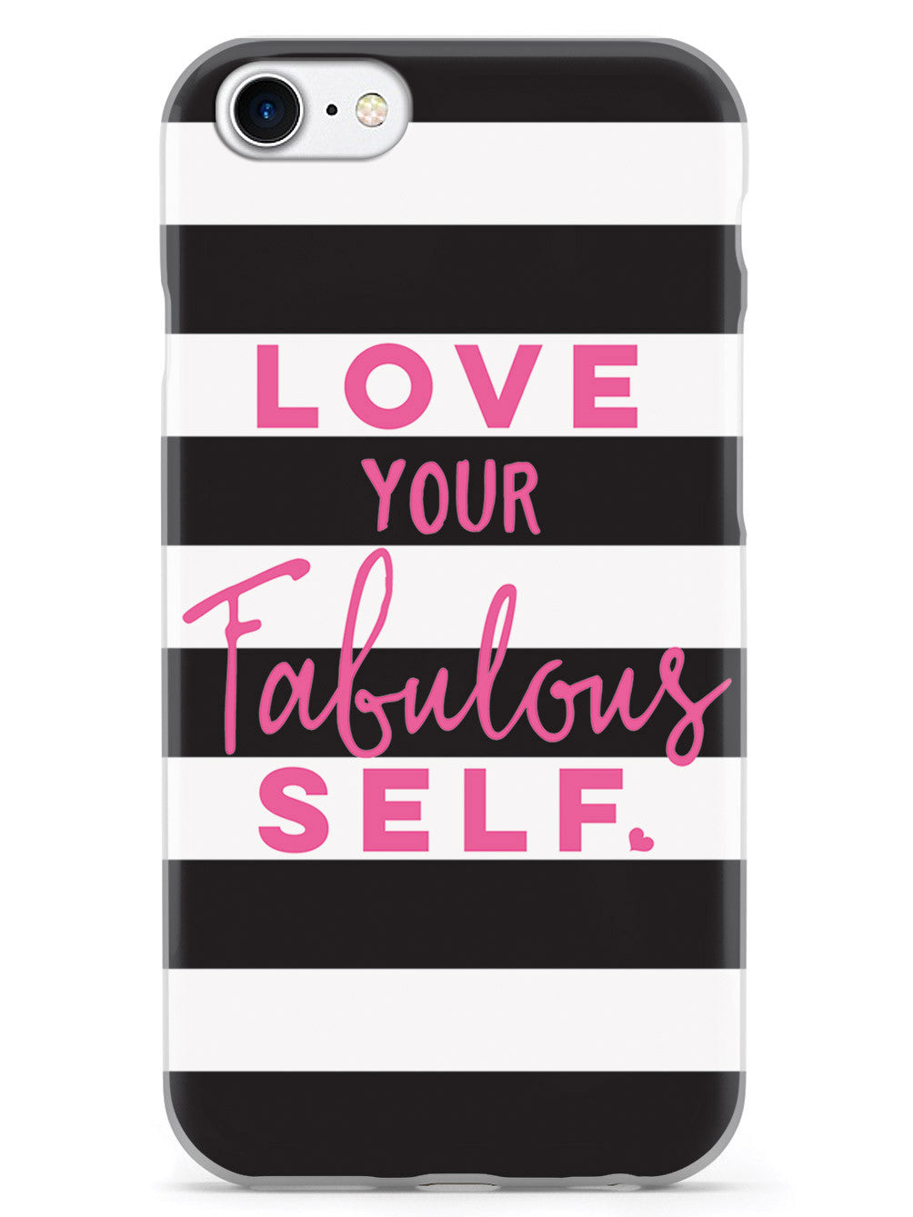Love Your Fabulous Self Case