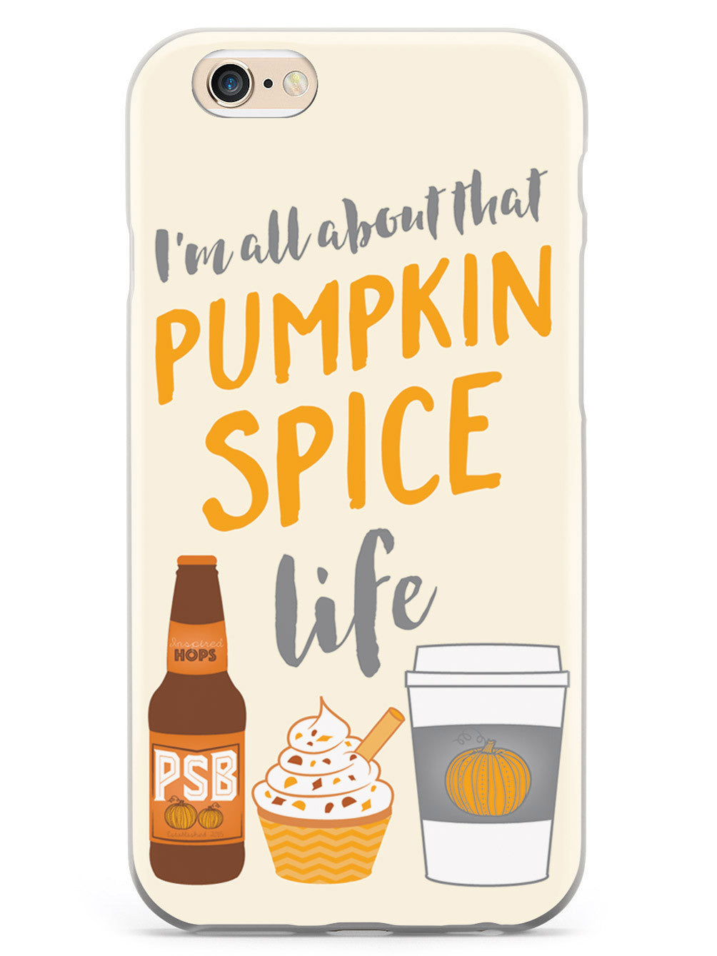 Pumpkin Spice Life Case