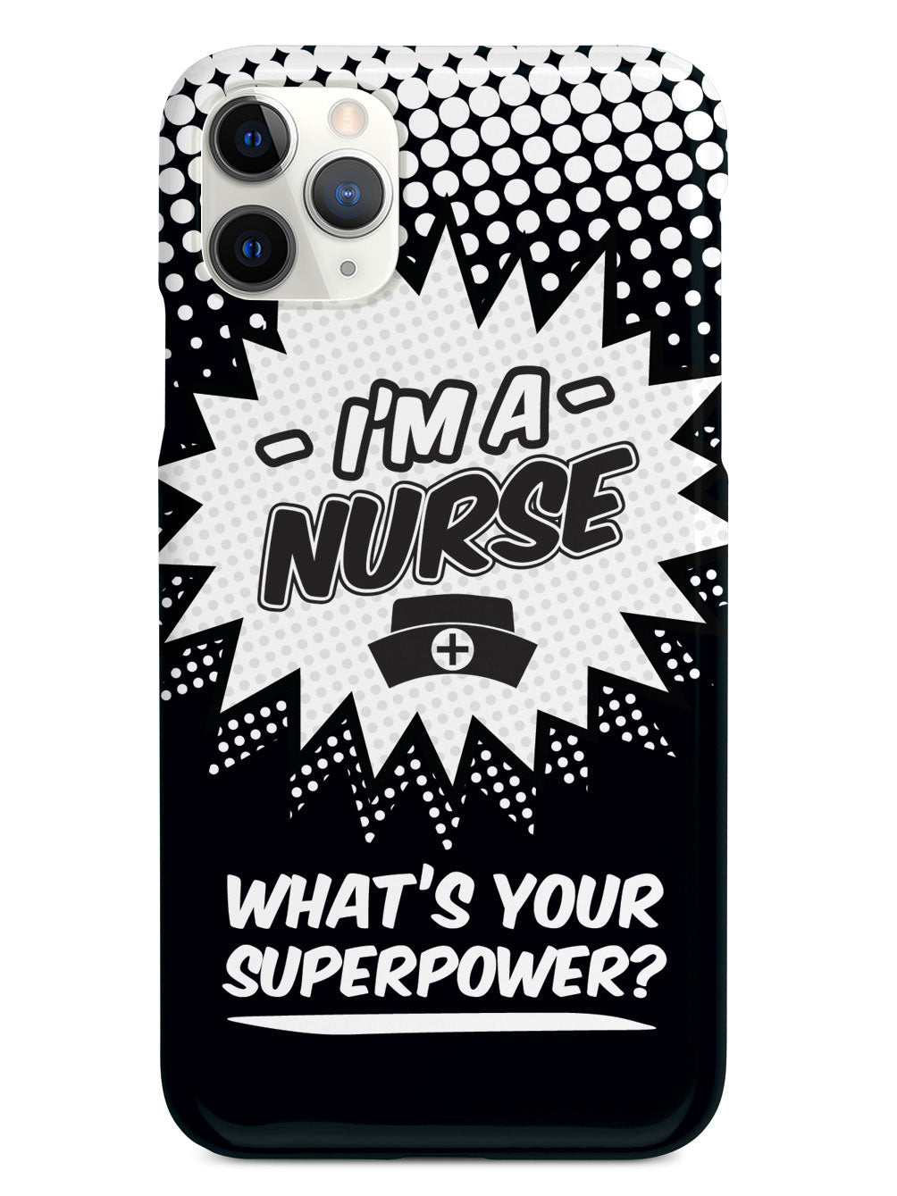 Nurse - What's Your Superpower?  Case