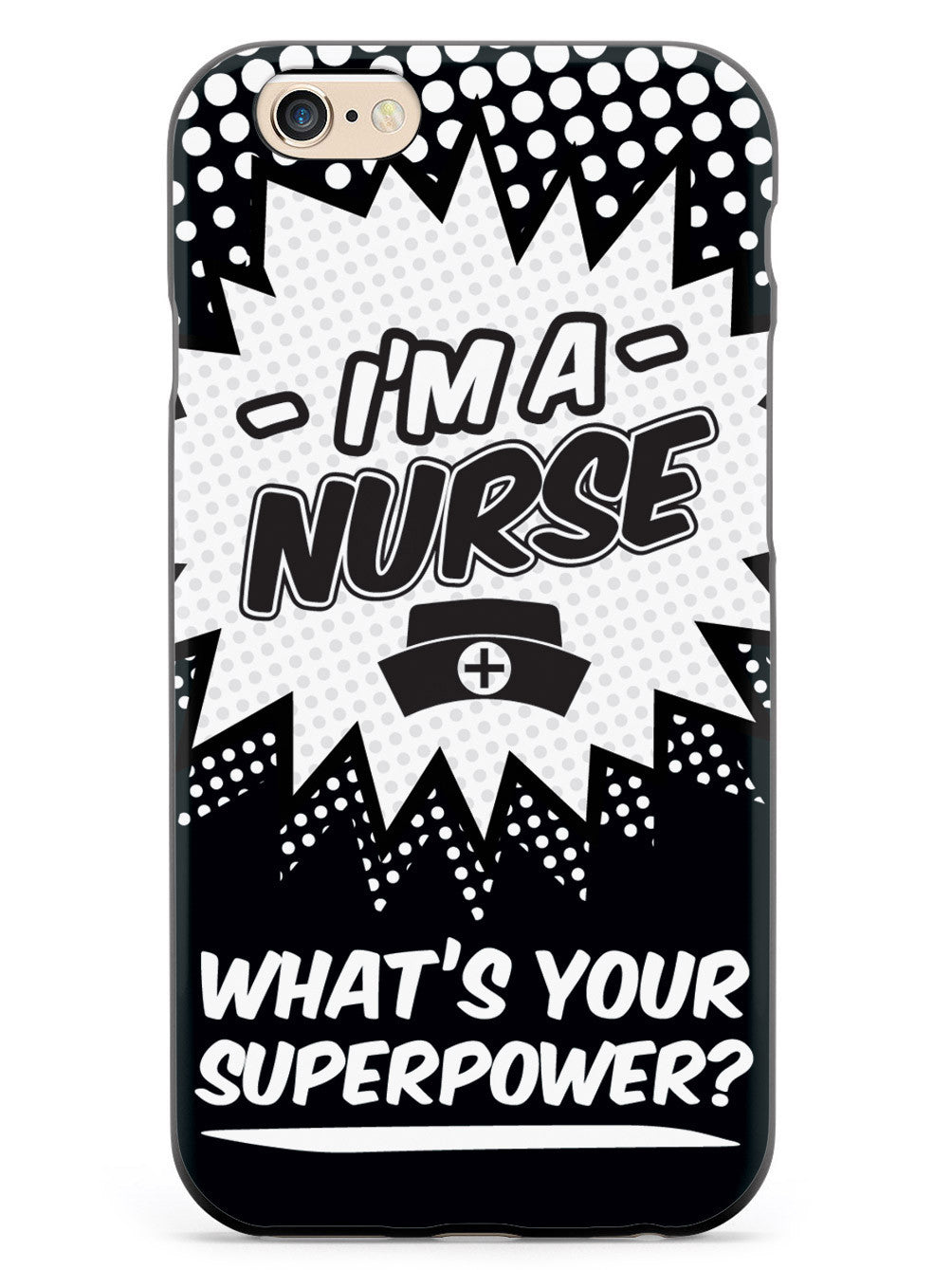 Nurse - What's Your Superpower?  Case
