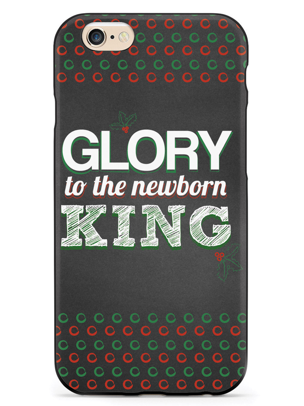 Glory to the Newborn King Case