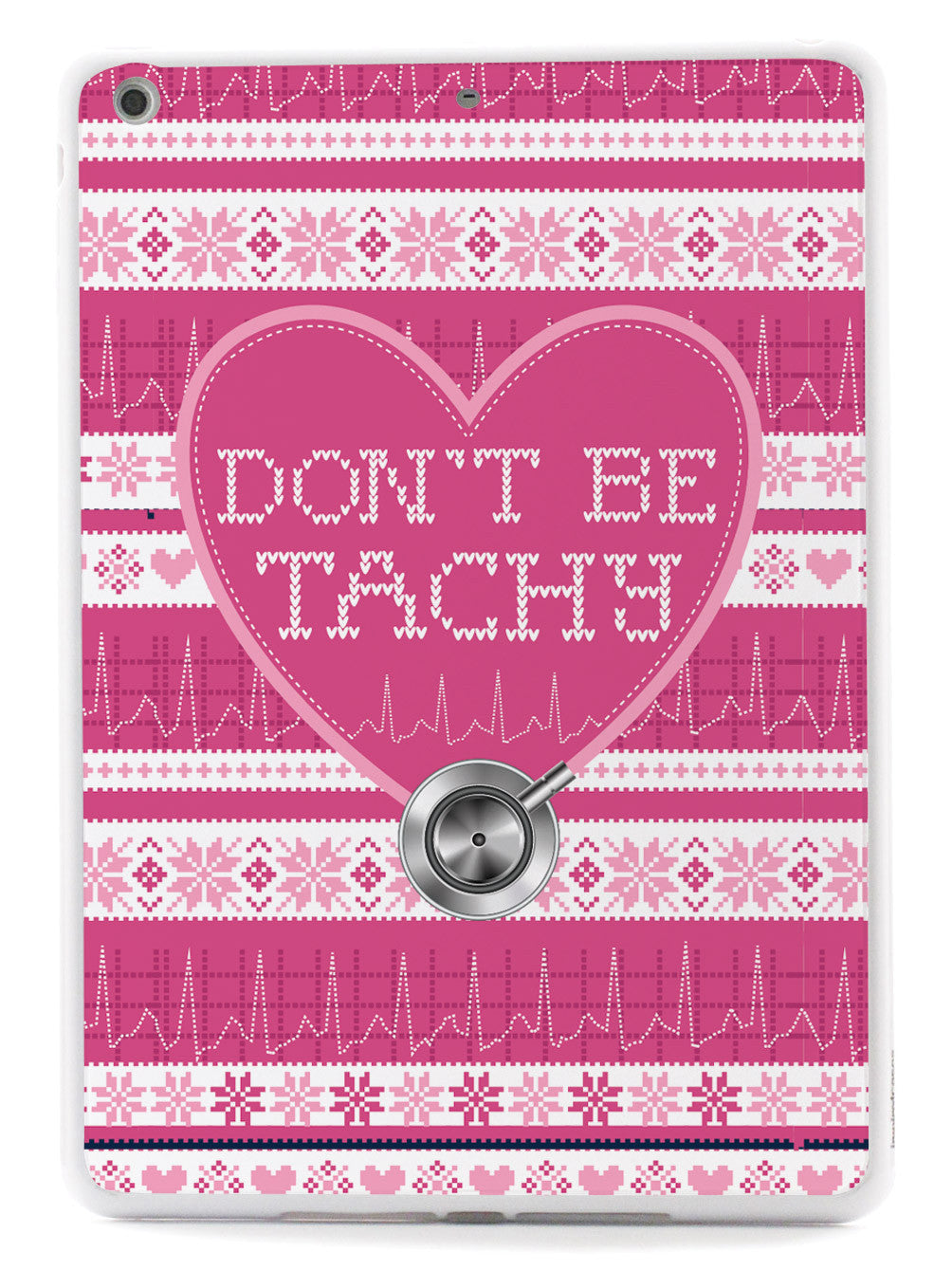 Don't Be Tachy - Nurse Case - Pinks Case