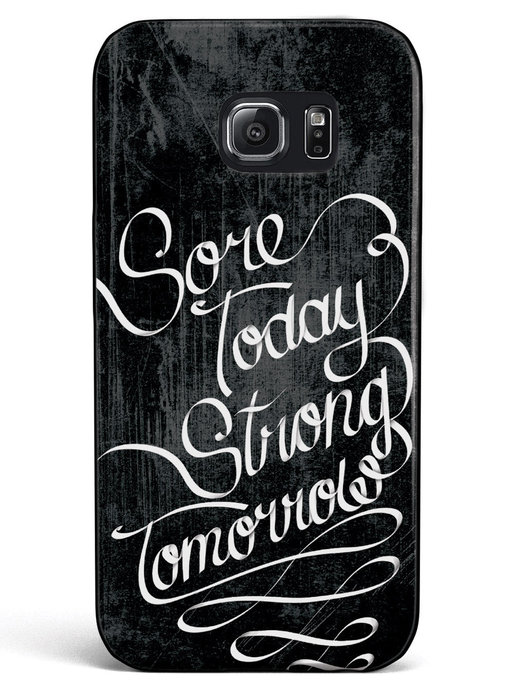 Sore Today, Strong Tomorrow - Fitness Case