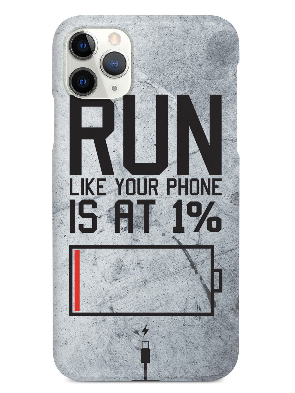Run Like Your Phone Is At 1% - Fitness Case