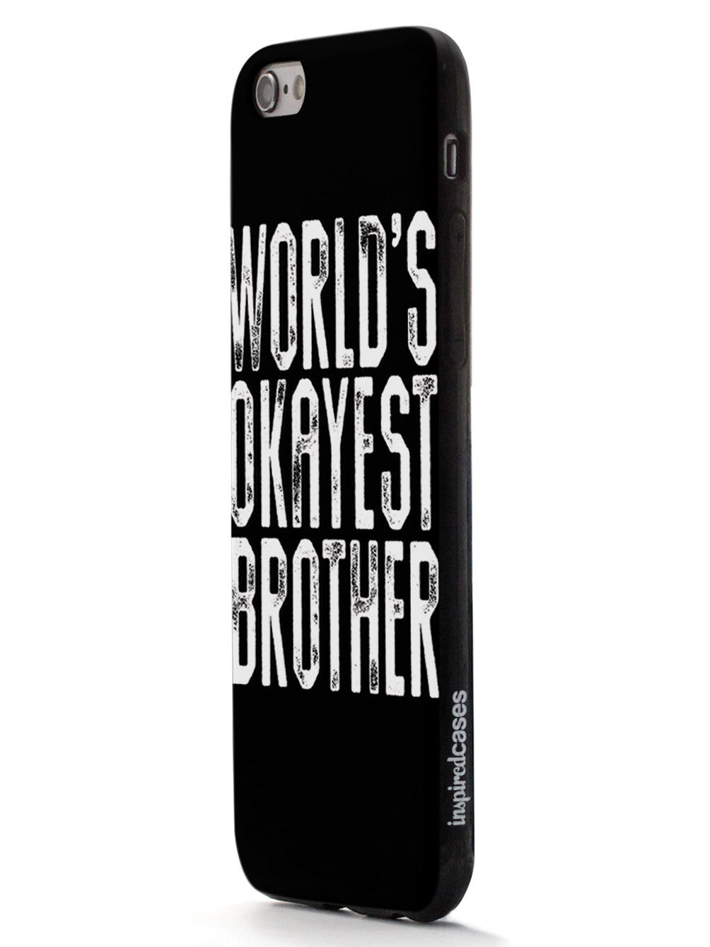 World's Okayest Brother - Black Case