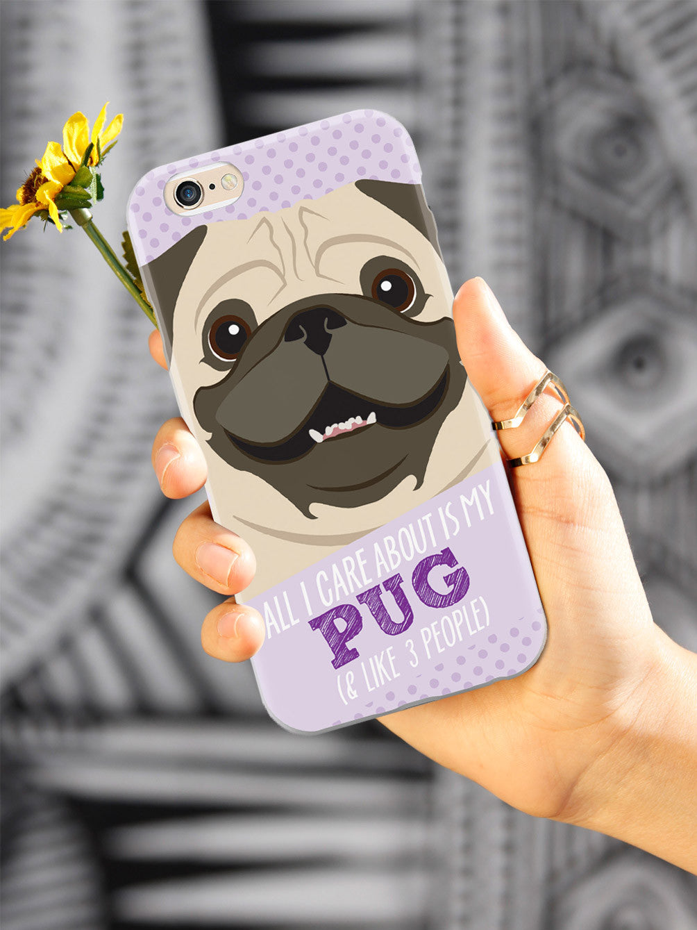 All I Care About Is My Pug Case