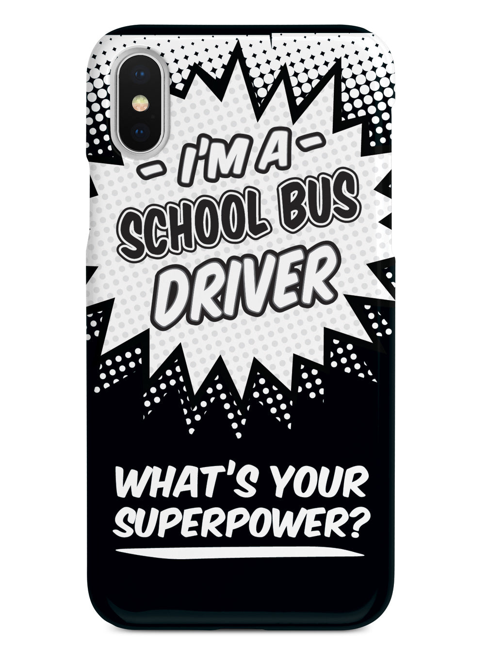 School Bus Driver - What's Your Superpower? Case