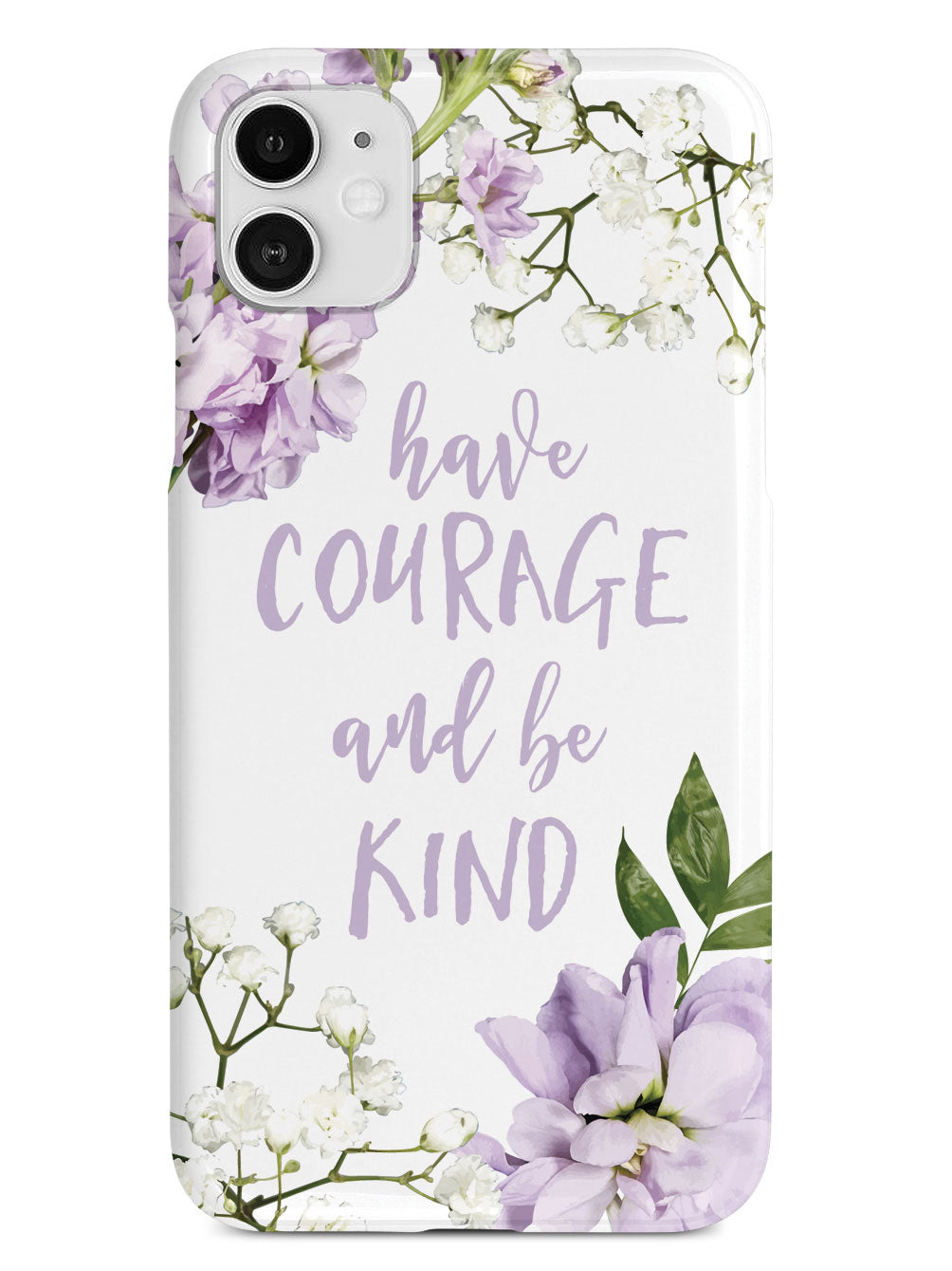 Have Courage and Be Kind Case