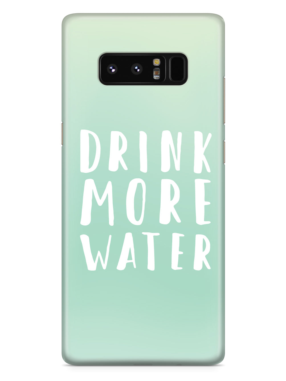Drink More Water - White Case
