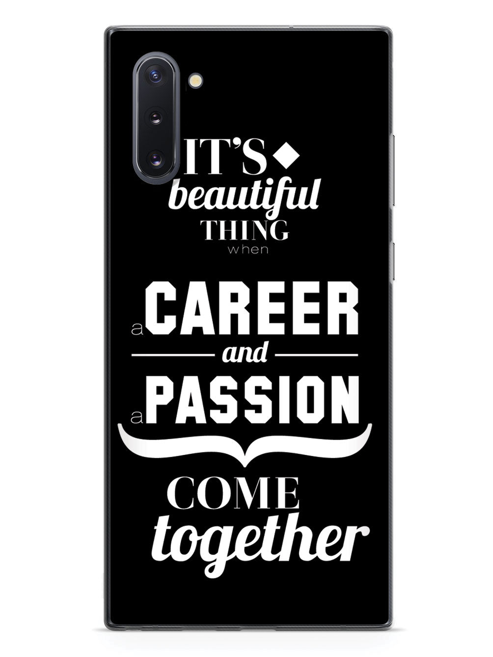 Career and Passion Come Together - Black Case