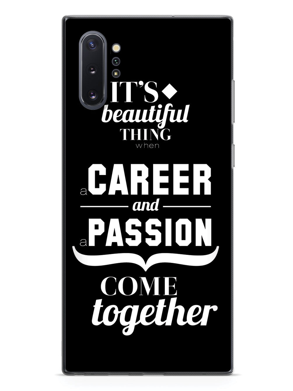 Career and Passion Come Together - Black Case