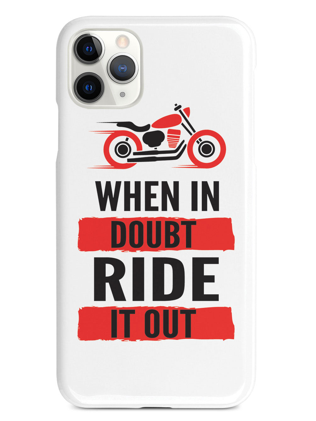 When in Doubt, Ride it Out - White Case