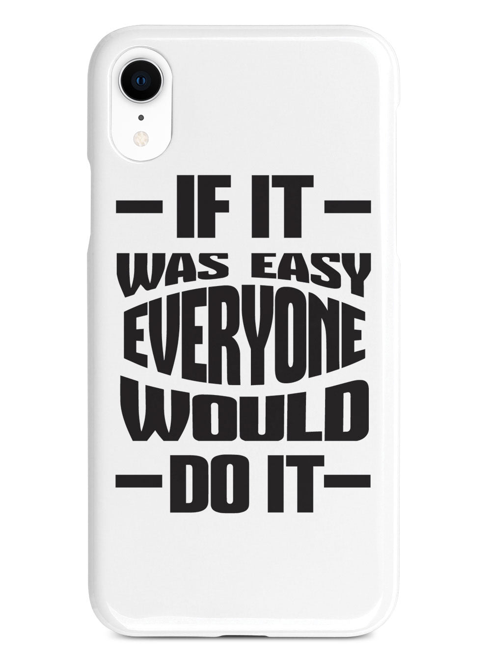If It Was Easy, Everyone Would Do It - White Case
