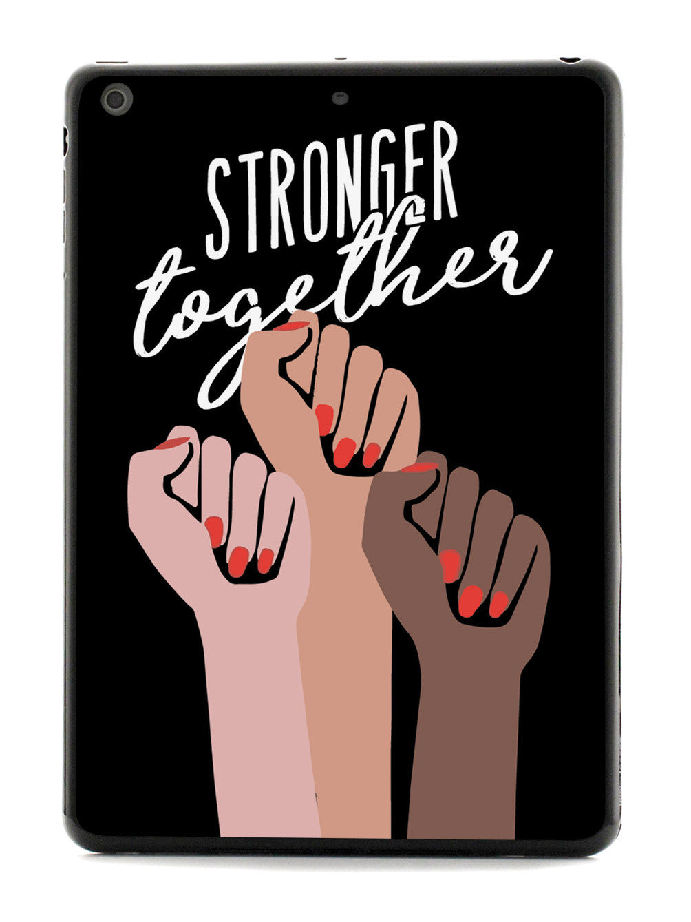 Stronger Together - Women's March Solidarity - Black Case