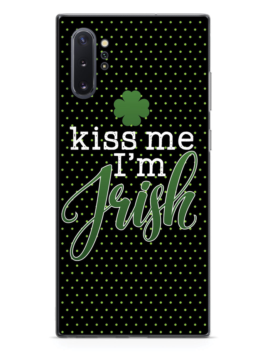 Kiss Me, I'm Irish - Polka Dots - Black Case