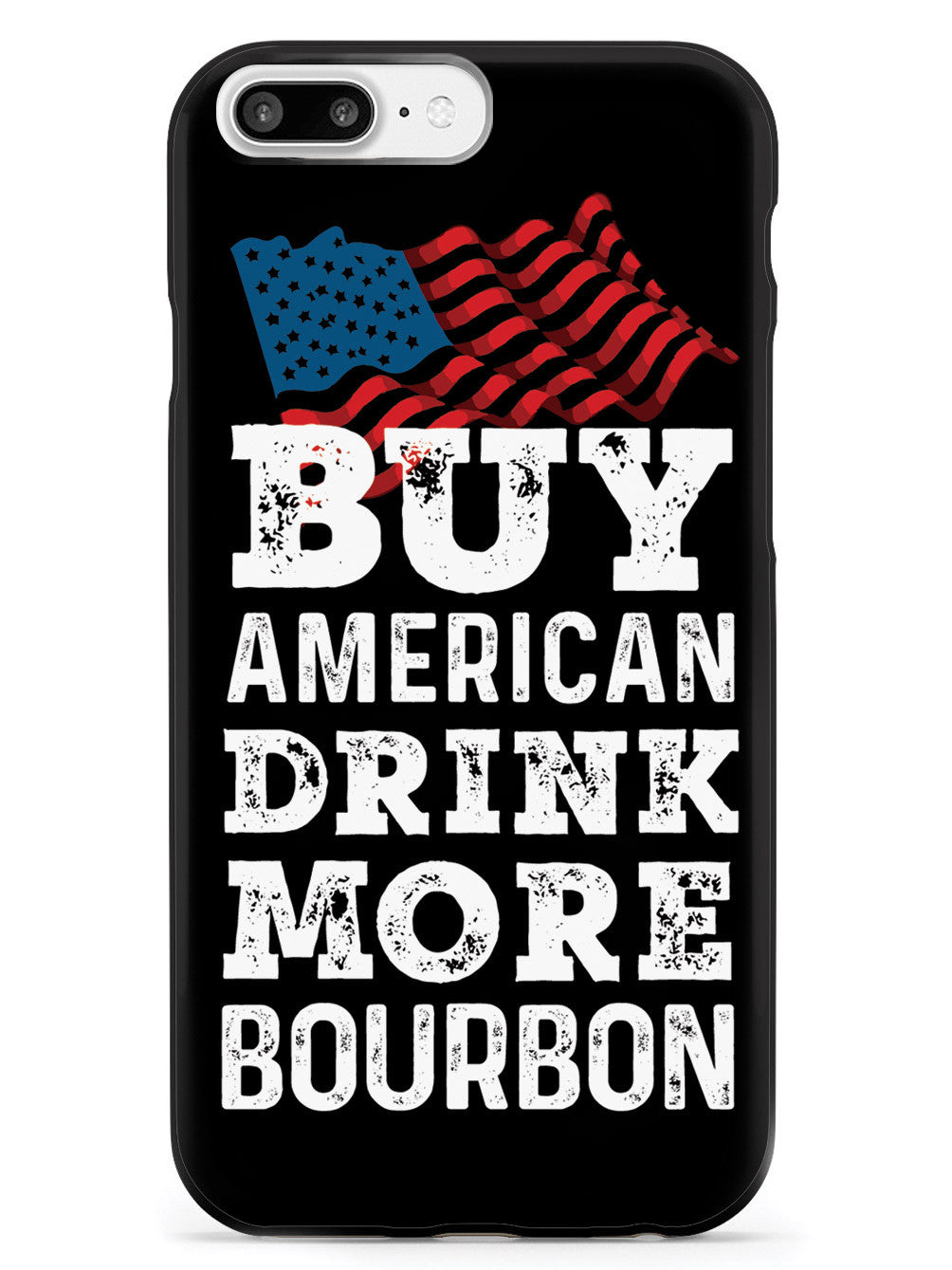 Buy American Drink More Bourbon - Black Case