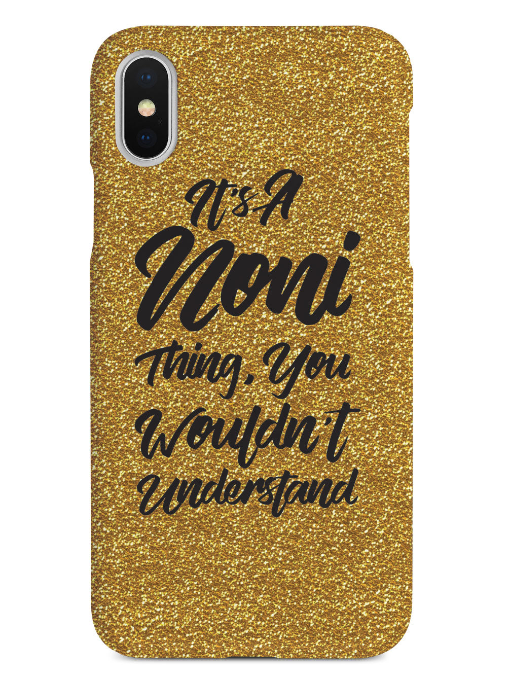 It's A Noni Thing - Glitter - White Case