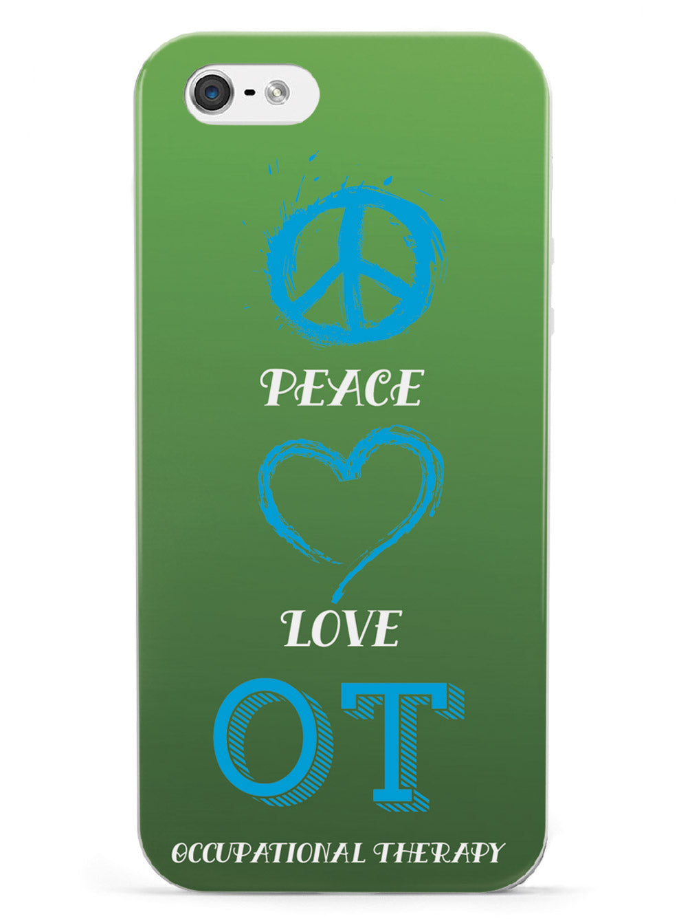 Peace, Love, Occupational Therapy  - White Case