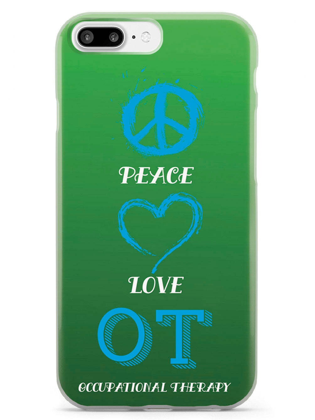 Peace, Love, Occupational Therapy  - White Case