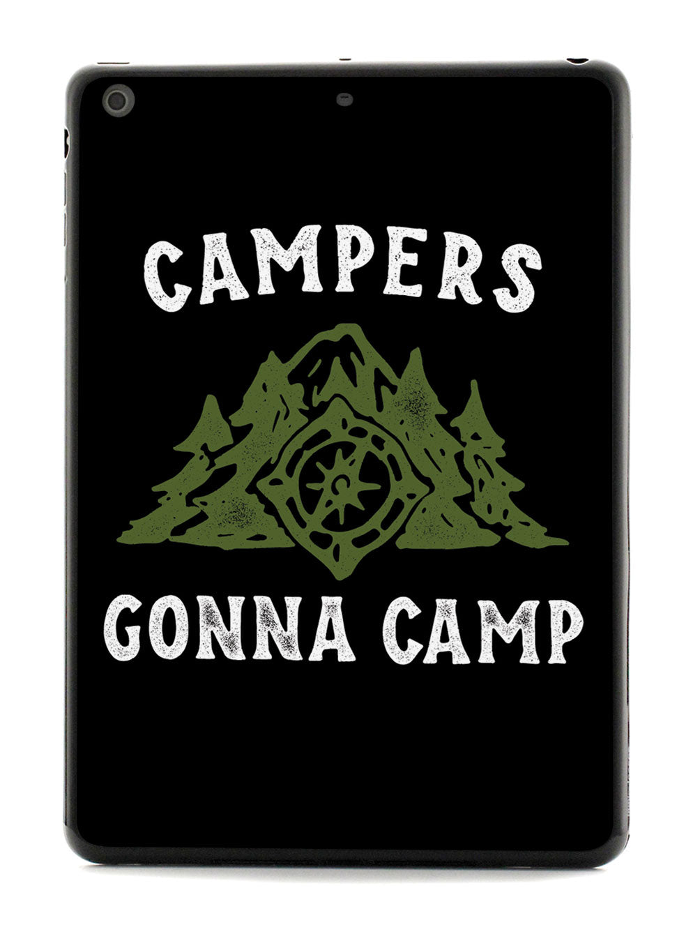 Campers Gonna Camp - Black Case