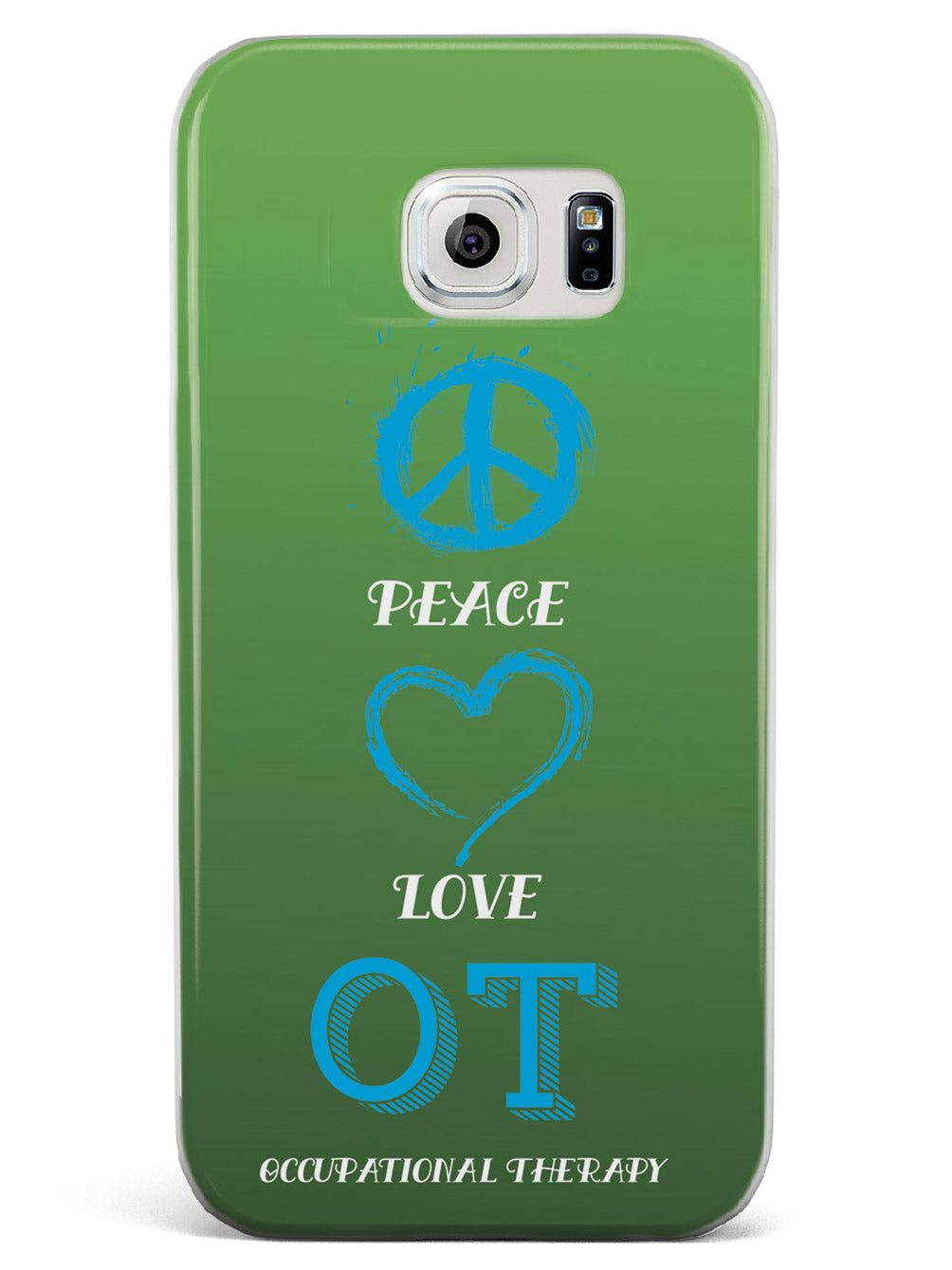 Peace, Love, Occupational Therapy  - White Case