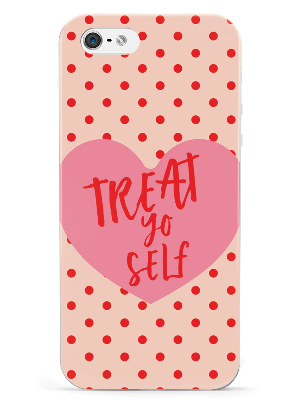 Treat Yo Self - White Case