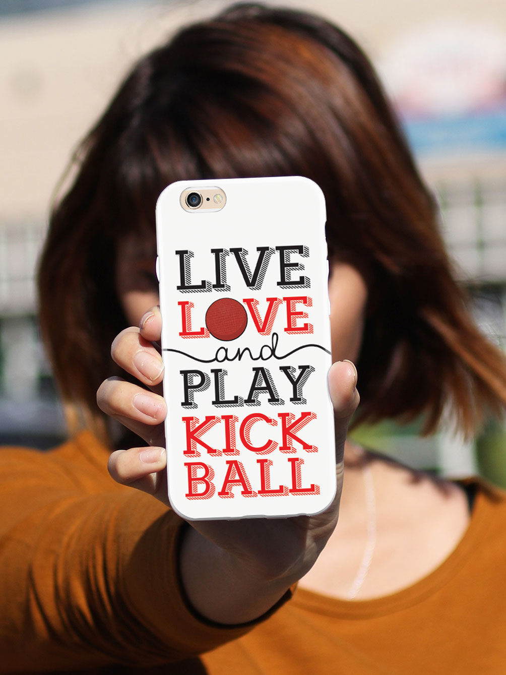 Live Love Play Kickball - White Case