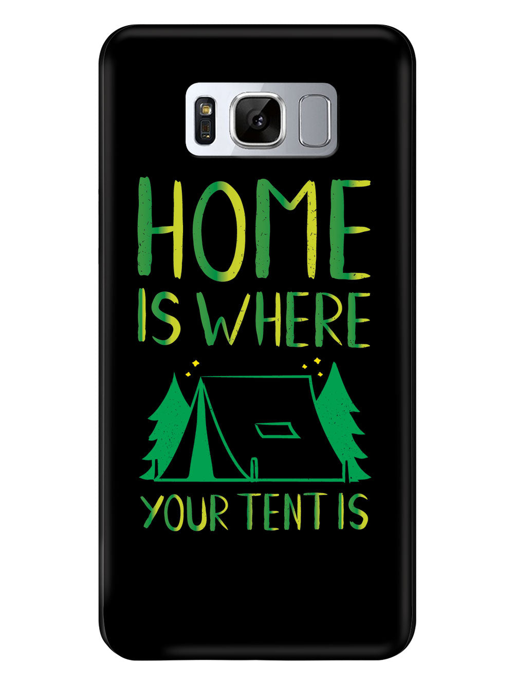Home Is Where Your Tent Is - Black Case