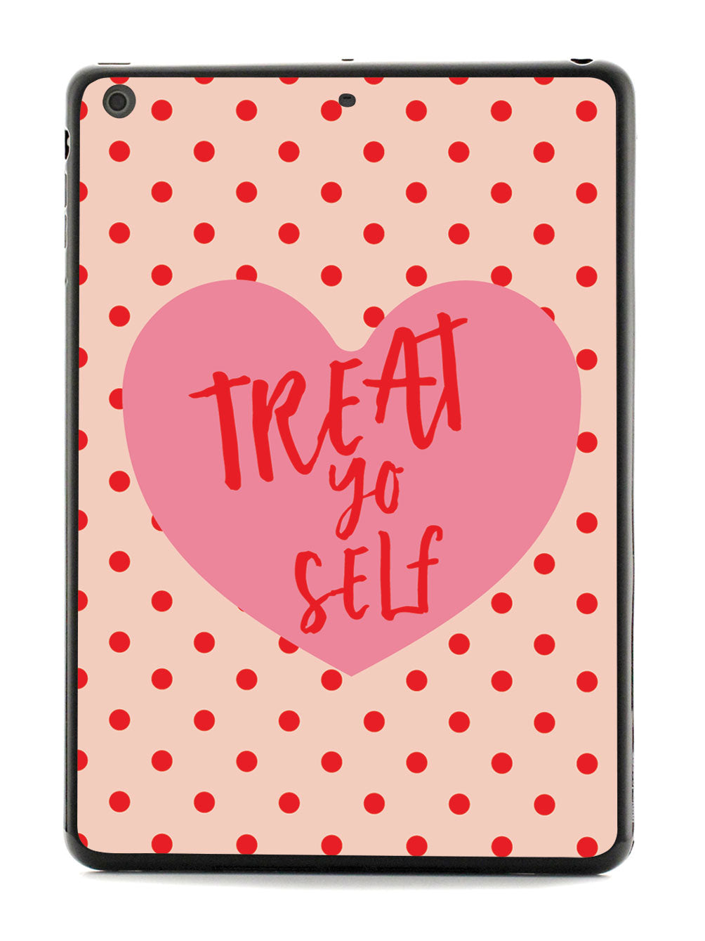 Treat Yo Self - Black Case