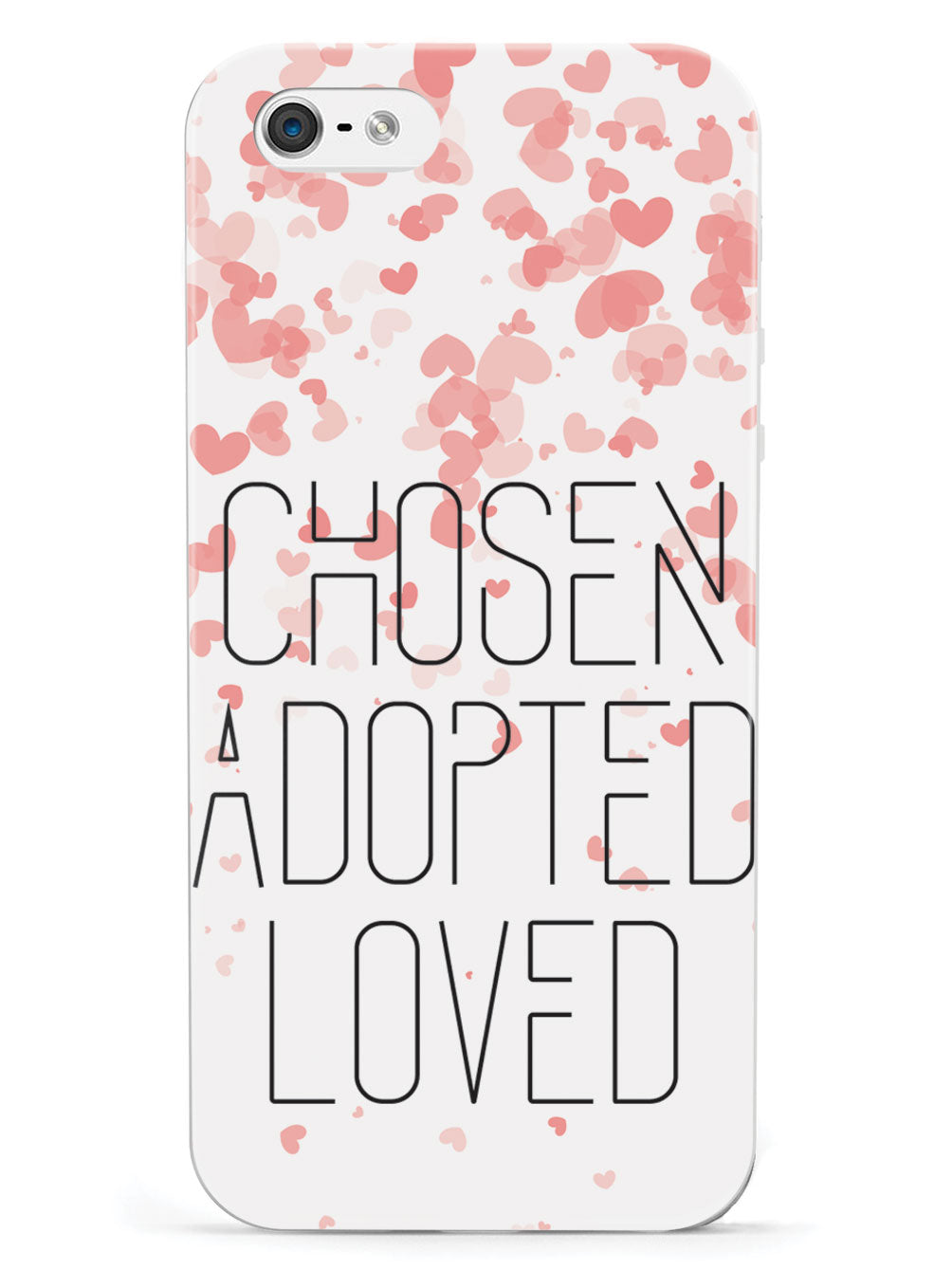 Chosen, Adopted, Loved - White Case
