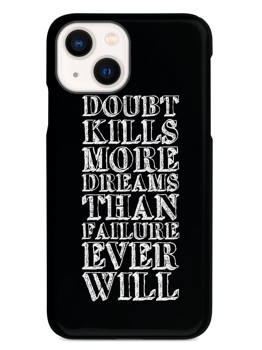 Doubt Kills Dreams Case