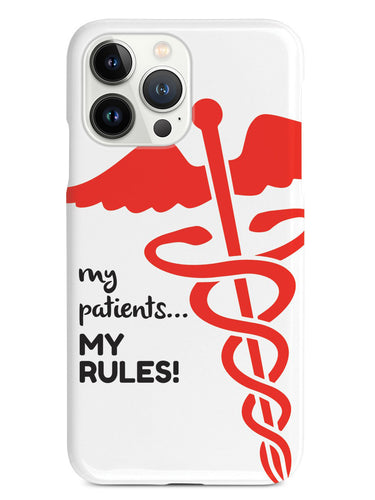 My Patients, My Rules! RN Registered Nurse Case