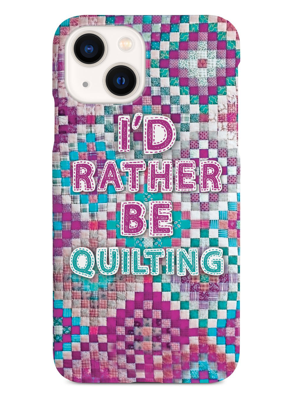Quilters - I'd Rather Be Quilting Case