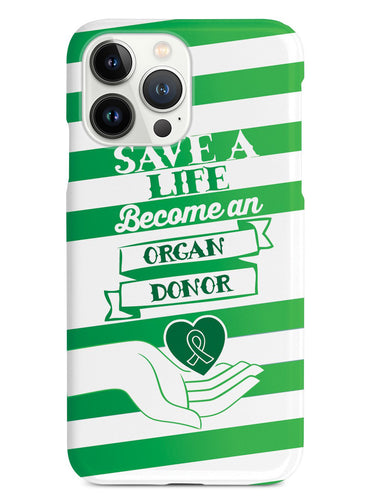Save a Life, Become an Organ Donor Case