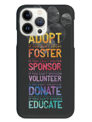 Adopt, Foster, Sponsor Educate - Do What YOU Can Case