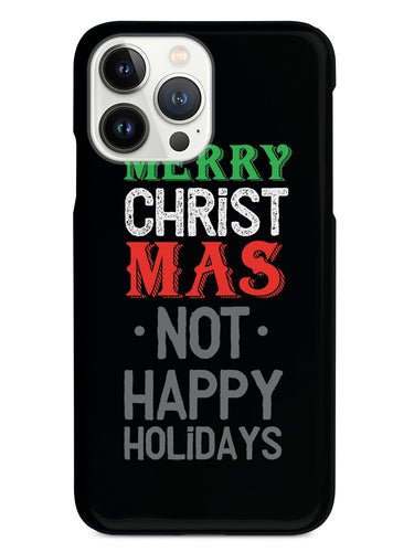 It's Merry Christmas not Happy Holidays Case