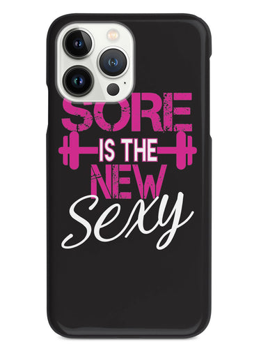 Sore is the New Sexy - Work Out Case
