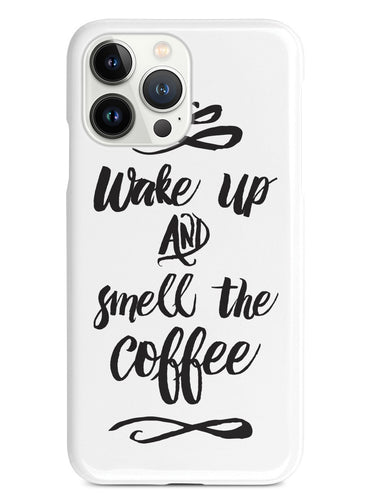 Wake up and Smell the Coffee Case