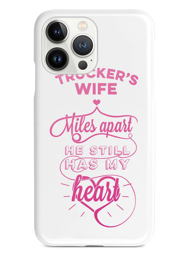 Miles Apart - Trucker's Wife Case