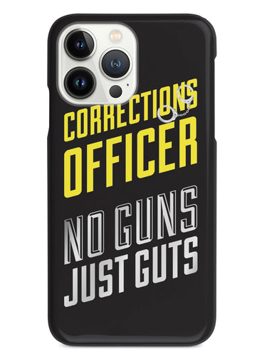 Corrections Officer - No Guns, Just Guts Case