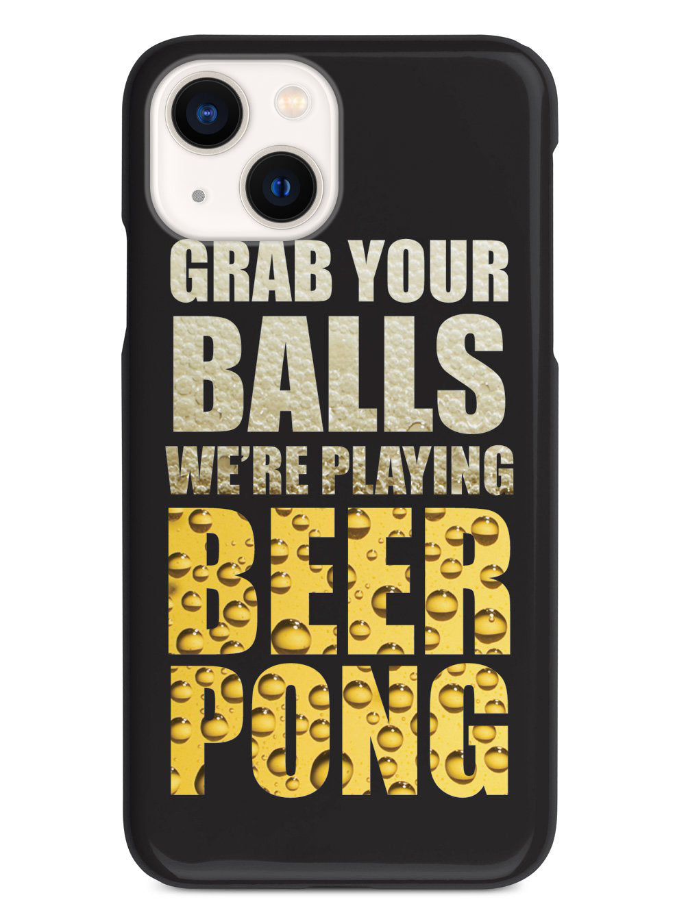 Grab Your Balls - Beer Pong Case
