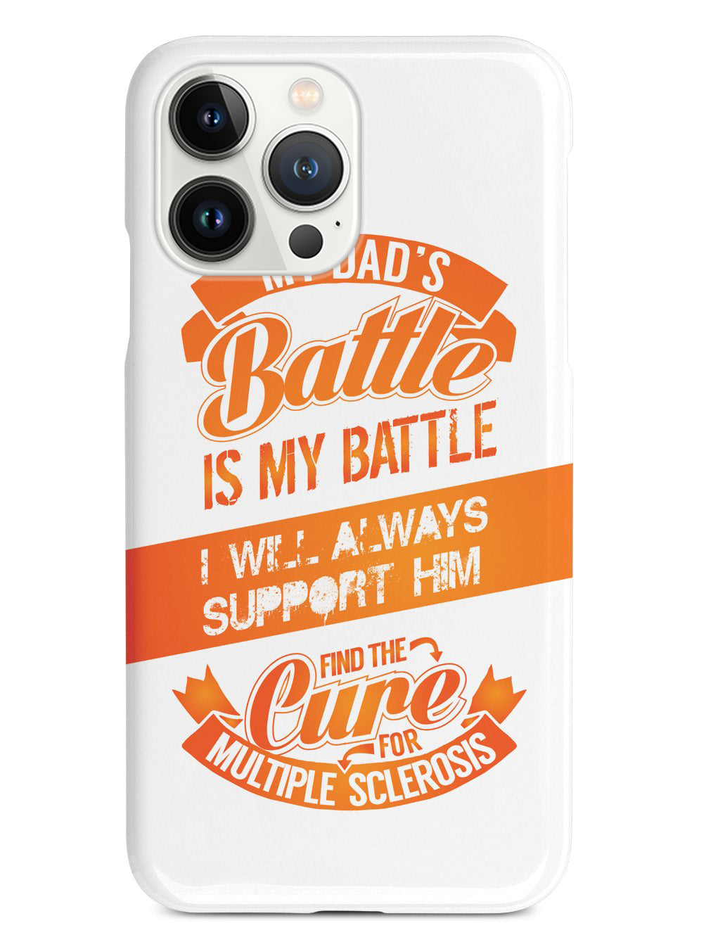My Dad's Battle - Multiple Sclerosis Awareness/Support Case