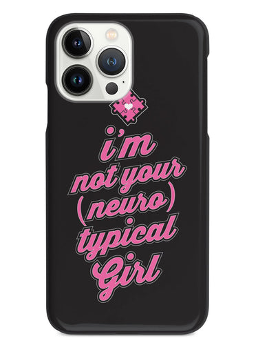 Not Your Neurotypical Girl Case