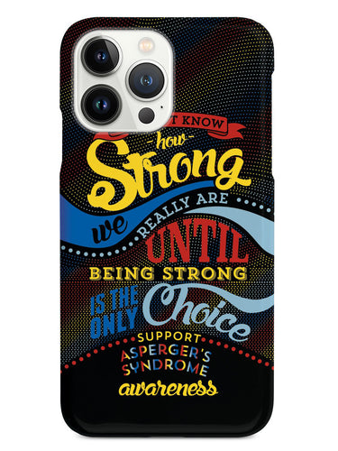 How Strong - Asperger's Syndrome Case