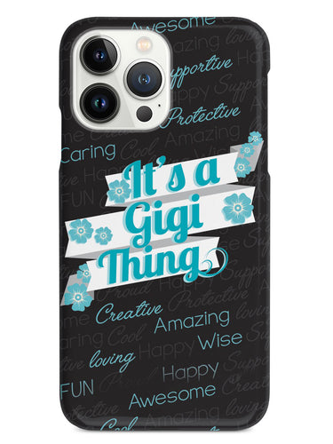 It's a Gigi Thing (Blue) Case